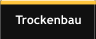 Trockenbau